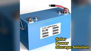 51.2V LiFePO4 Battery 200Ah 300Ah Solar Storage